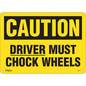 "Driver Must Chock Wheels" Sign - 010-LVJP348