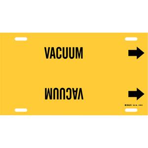 "Vacuum" Pipe Marker - Plastic, Black on Yellow, 8" - 9-7/8", 10", 24", 2-1/2", English, Strap-On