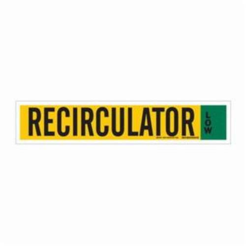 "Recirculator" Ammonia (IIAR) Pipe Marker - Vinyl, Black on Yellow, 8" - 20", 4", 24", 3-1/2", English, Self-Adhesive, High