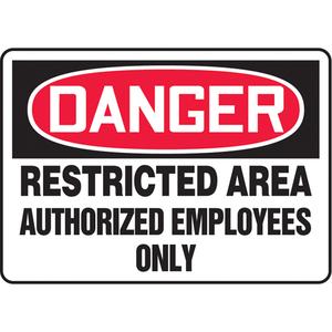 "Restricted Area" Sign - Vinyl, Plastic, Aluminum, 10", 14", Adhesive, English, Admittance and Exit, Danger; Restricted Area Authorized Employees Only, '-20°F to 140°F, 2 years outdoors