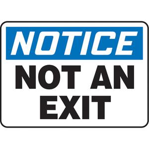 "Not An Exit" Sign - Vinyl, Plastic, Aluminum, 7", 10", Adhesive, English, Admittance and Exit, Notice; Not An Exit