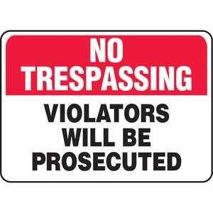 "No Trespassing" Sign - Vinyl, Plastic, Aluminum, 10", 14", Adhesive, English, Admittance and Exit, '-20°F to 140°F, 2 years outdoors