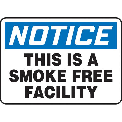 "This Is A Smoke Free Facility" Sign - Vinyl, Plastic, Aluminum, 10", 14", Adhesive, English, Smoking Control, Notice; This is A Smoke Free Facility