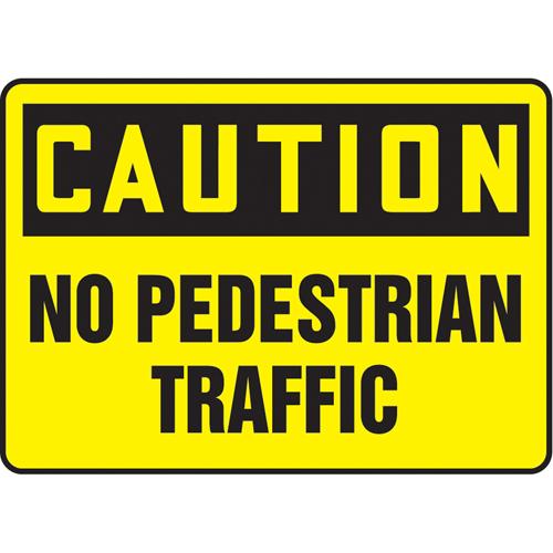 "No Pedestrian Traffic" Sign - Vinyl, Plastic, Aluminum, 10", 14", Adhesive, English, Traffic, Caution; No Pedestrian Traffic