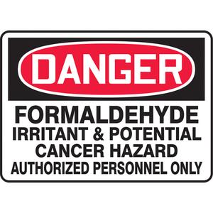 "Formaldehyde" Sign - Aluminum, Plastic, Vinyl, 10", 14", Bolt-On, English, Chemicals and Hazardous Materials, Danger; Formaldehyde Irritant & Potential Cancer Hazard Authorized Personnel Only