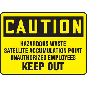 "Hazardous Waste Satellite Accumulation Point" Sign - Aluminum, Plastic, Vinyl, 10", 14", Bolt-On, English, Chemicals and Hazardous Materials