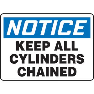"Keep All Cylinders Chained" Sign - Aluminum, Plastic, Vinyl, 10", 14", Bolt-On, English, Chemicals and Hazardous Materials, Notice; Keep All Cylinders Chained