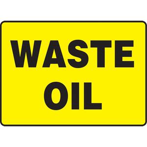 "Waste Oil" Sign - Aluminum, Plastic, Vinyl, 10", 14", Bolt-On, English, Chemicals and Hazardous Materials, Waste Oil
