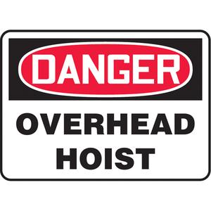 "Overhead Hoist" Sign - Vinyl, Aluminum, 10", 14", Adhesive, English, Construction, Danger; Overhead Hoist