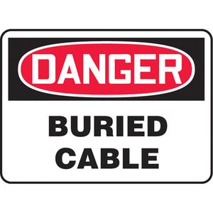 "Buried Cable" Sign - Vinyl, Plastic, Aluminum, 10", 14", Adhesive, English, Electrical, Danger; Buried Cable