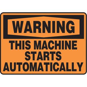 "Machine Starts Automatically" Sign - Plastic, Vinyl, Aluminum, 10", 14", Bolt-On, English, Equipment, Warning; This Machine Starts Automatically