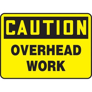 "Overhead Work" Sign - Vinyl, Plastic, Aluminum, 10", 14", Adhesive, English, Equipment, Caution; Overhead Work