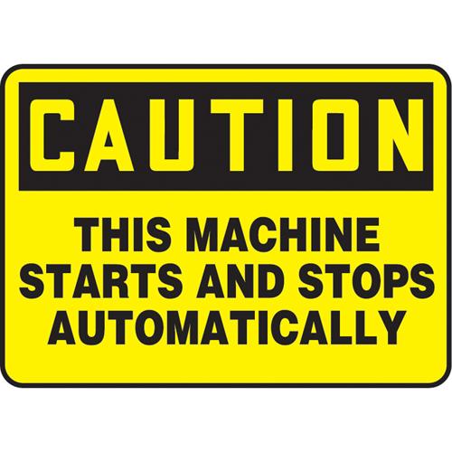 "Starts & Stops Automatically" Sign - Vinyl, Plastic, Aluminum, 7", 10", Adhesive, English, Equipment, Caution; This Machine Starts And Stops Automatically