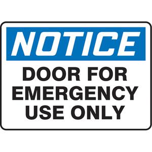 "Door For Emergency" Sign - Vinyl, Plastic, Aluminum, 10", 14", Adhesive, English, Fire and Emergency, Notice; Door For Emergency Use Only