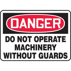 "Do Not Operate Without Guards" Sign - Vinyl, Plastic, Aluminum, 10", 14", Adhesive, English, Equipment, Danger; Do Not Operate Machinery Without Guards
