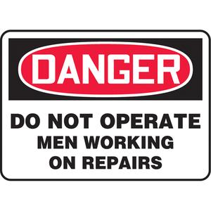"Men Working On Repairs" Sign - Vinyl, Plastic, Aluminum, 10", 14", Adhesive, English, Equipment, Danger; Do Not Operate Men Working on Repairs
