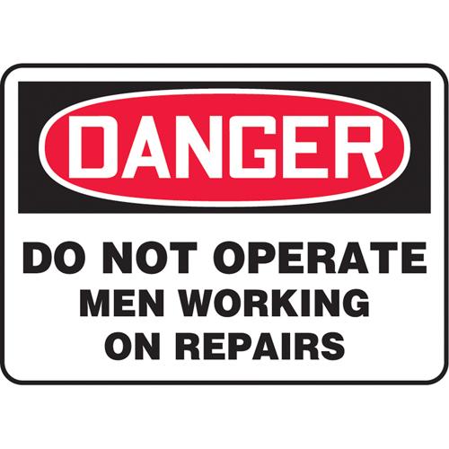 "Men Working On Repairs" Sign - Vinyl, Plastic, Aluminum, 10", 14", Adhesive, English, Equipment, Danger; Do Not Operate Men Working on Repairs