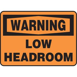 "Low Headroom" Sign - Vinyl, Plastic, 7", 10", Adhesive, English, Equipment, Warning; Low Headroom