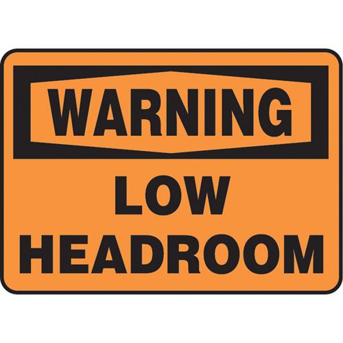 "Low Headroom" Sign - Vinyl, Plastic, 7", 10", Adhesive, English, Equipment, Warning; Low Headroom