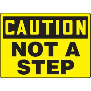 "Not A Step" Sign - Vinyl, Plastic, Aluminum, 10", 14", Adhesive, English, Housekeeping and Hygiene, Caution; Not A Step