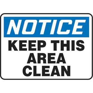"Keep This Area Clean" Sign - Vinyl, Plastic, Aluminum, 10", 14", Adhesive, English, Housekeeping and Hygiene, Notice; Keep This Area Clean