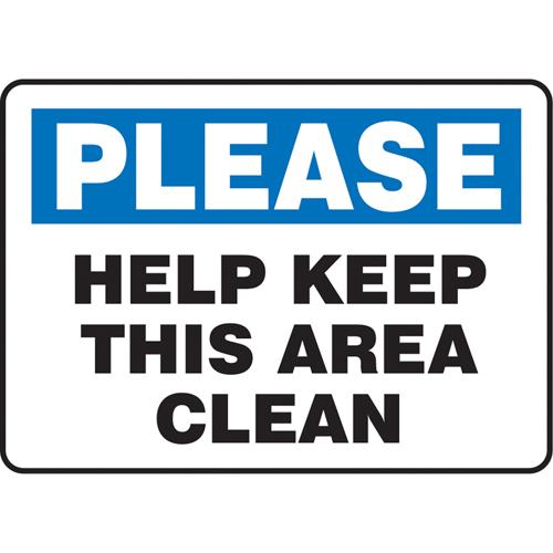 "Keep This Area Clean" Sign - Vinyl, Plastic, Aluminum, 7", 10", Adhesive, English, Housekeeping and Hygiene, Please; Help Keep This Area Clean