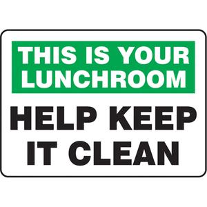 "This Is Your Lunchroom" Sign - Vinyl, Plastic, Aluminum, 10", 14", Adhesive, English, Housekeeping and Hygiene, This Is Your Lunchroom; Help Keep It Clean
