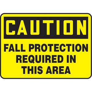 "Fall Protection Required" Sign - Vinyl, Plastic, Aluminum, 10", 14", Adhesive, English, Personal Protection, Caution; Fall Pretection Required In This Area