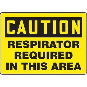 "Respirator Required" Sign - Plastic, Vinyl, Aluminum, 10", 14", Bolt-On, English, Personal Protection, Caution; Respirator Required In This Area, 90°F to 168°F, 2 years outdoors