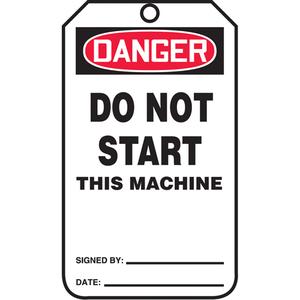 Safety Tags - English, Plastic, 3-3/8", 5-7/8", 3/8", Danger Do Not Start This Machine