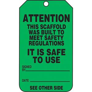 Safety Tags - English, Plastic, 3-3/8", 5-7/8", Attention This Scaffold Was Built To Meet Safety Regulations It Is Safe To Use