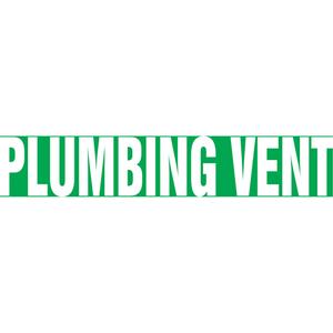 "Plumbing Vent" Pipe Marker - Vinyl, White on Green, 1-1/2" - 2", 1-1/2", 8", 3/4", English, Self-Adhesive, SSB