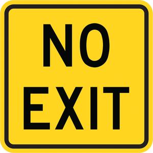 "No Exit" Traffic Sign - Aluminum, 18", 18", Bolt-On, English, Traffic, No Exit