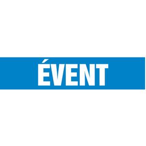 "Évent" Pipe Marker - Vinyl, White on Blue, 1-1/2" - 2", 1-1/2", 8", 3/4", French, Self-Adhesive, SSB