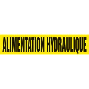 "Alimentation Hydraulique" Pipe Marker - Vinyl, Black on Yellow, 3/4" - 1-1/4", 1", 2-1/2", 8", 1/2", French, Self-Adhesive, SSA