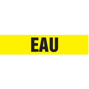 "Eau" Pipe Marker - Vinyl, Black on Yellow, 3/4" - 1-1/4", 1", 2-1/2", 8", 1/2", French, Self-Adhesive, SSA