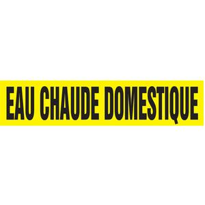 "Eau Chaude Domestique" Pipe Marker - Vinyl, Black on Yellow, 1-1/2" - 2", 1-1/2", 8", 3/4", French, Self-Adhesive, SSB