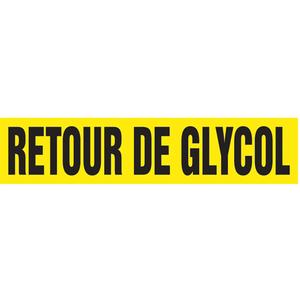 Snap Tite™ "Retour de Glycol" Pipe Marker - Vinyl, Black on Yellow, 1-1/2" - 2", 9", 8", 3/4", French, Snap-On, STB