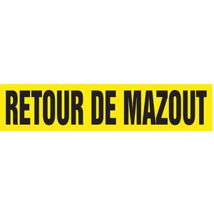 Snap Tite™ "Retour de Mazout" Pipe Marker - Vinyl, Black on Yellow, 1-1/2" - 2", 9", 8", 3/4", French, Snap-On, STB