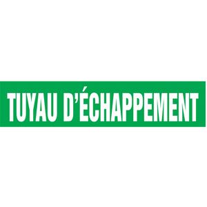 Snap Tite™ "Tuyau d'Échappement" Pipe Markers - Vinyl, White on Green, 1-1/2" - 2", 9", 8", 3/4", French, Snap-On, STB