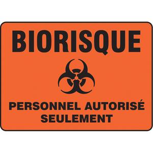 "Biorisque personnel autorisé seulement" Sign - Aluminum, Plastic, 10", 14", Bolt-On, French with Pictogram, Chemicals and Hazardous Materials, Biorisque; Personnel Autorisé Seulement w/Pictogram