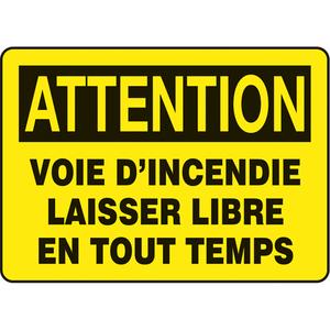 "Voie d'incendie" Sign - Vinyl, Aluminum, Plastic, 10", 14", Adhesive, French, Fire and Emergency, Attention; Voie D'Incendie Laisser Libre en Tout Temps, '-20°F to 140°F, 2 years outdoors
