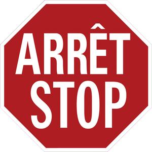"Arrêt/Stop" Traffic Sign - Aluminum, 18", 18", Bolt-On, Bilingual with Pictogram, Traffic, Arrêt/Stop