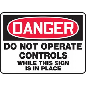 "Do Not Operate Controls" Sign - Plastic, 10", 14", Bolt-On, English, Equipment, Danger; Do Not Operate Controls While This Sign Is In Place