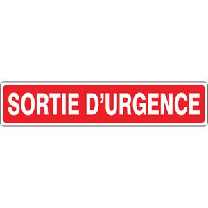 "Sortie d'urgence" Sign - Aluminum, 14", 3", Bolt-On, French, Fire and Emergency, '-20°F to 140°F, 5 years outdoors, Sortie D'Urgence