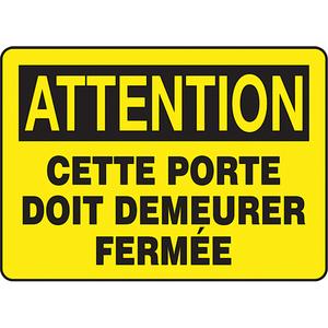 "Porte doit demeurer fermée" Sign - Aluminum, 7", 10", Bolt-On, French, Housekeeping and Hygiene, Attention; Cette Porte Doit Demeurer Fermée