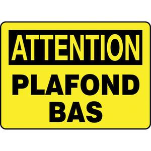 "Plafond bas" Sign - Aluminum, 10", 14", Bolt-On, French, Industrial Traffic, Attention; Plafond Bas