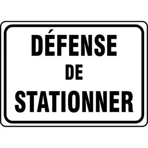 "Defénse de stationner" Sign - Aluminum, 14", 20", Bolt-On, French, Traffic, Défense De Stationner