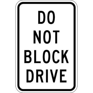 "Do Not Block Drive" Designated Parking Sign - Aluminum, 18", 12", Bolt-On, English, Traffic/Industrial Traffic, Do Not Block Drive