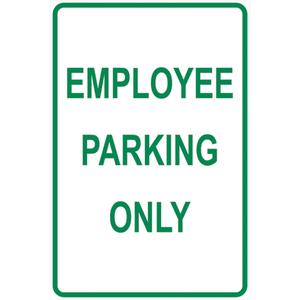 "Employee Parking Only" Designated Parking Sign - Aluminum, 18", 12", Bolt-On, English, Traffic, Employee Parking Only
